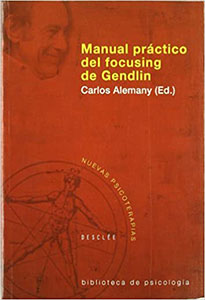 Manual Práctico del Focusing de Gendlin